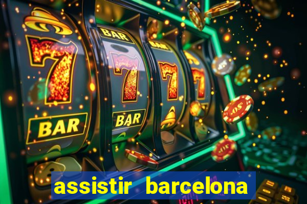 assistir barcelona x real madrid ao vivo futemax